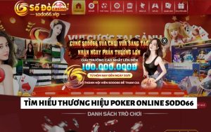 Poker Sodo66 | Khám phá sảnh cược game bài đình đám hiện nay