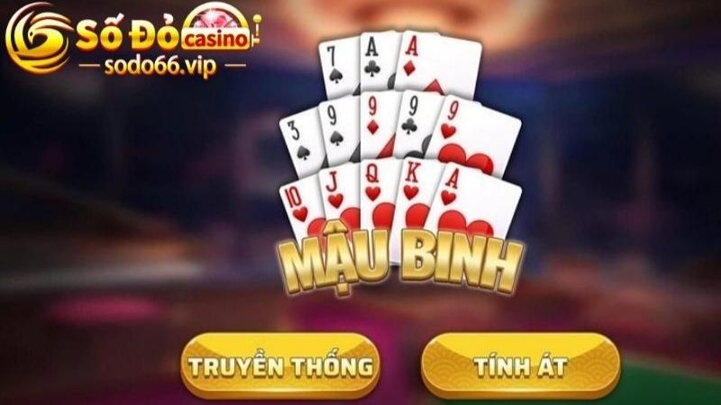 Game bài đổi thưởng Mậu binh online uy tín tại Sodo Casino