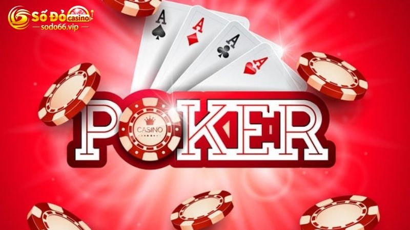 Sơ lược về game bài Poker đổi thưởng 2023